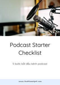 Checklist 5 bước thực hiện podcast